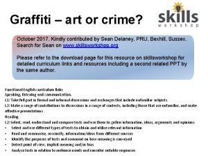 Graffiti art or crime October 2017 Kindly contributed