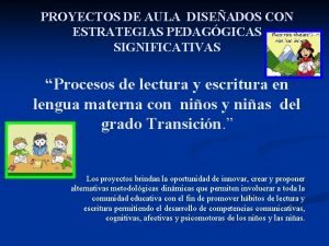 PROYECTOS DE AULA DISEADOS CON ESTRATEGIAS PEDAGGICAS SIGNIFICATIVAS