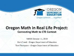 Oregon Math in Real Life Project Connecting Math