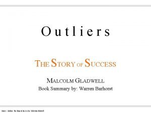 Outliers THE STORY OF SUCCESS MALCOLM GLADWELL Book