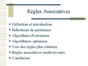 Rgles Associatives w Dfinition et introduction w Indicateurs