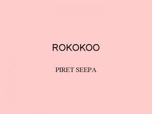 ROKOKOO PIRET SEEPA ROKOKOO Sisekujundus Suured kristalllhtrid Pargid