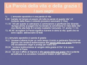 La Parola della vita e della grazia I