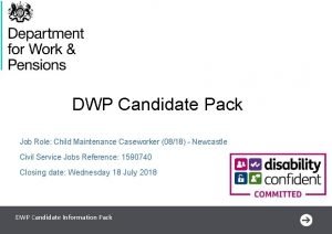 DWP Candidate Pack Job Role Child Maintenance Caseworker