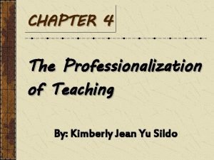 Providing for the professionalization of teachers