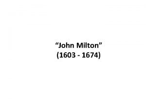 John Milton 1603 1674 Study Questions 1 Mention