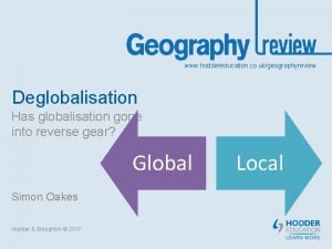 www hoddereducation co ukgeographyreview Deglobalisation Has globalisation gone