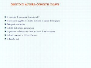 DIRITTO DI AUTORE CONCETTI CHIAVE il concetto di