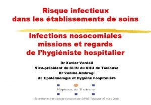 Risque infectieux dans les tablissements de soins Infections