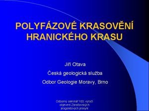 POLYFZOV KRASOVN HRANICKHO KRASU Ji Otava esk geologick