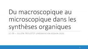 Du macroscopique au microscopique dans les synthses organiques