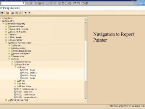 Navigation to Report Painter Navigation to creation of