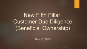 New Fifth Pillar Customer Due Diligence Beneficial Ownership