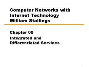 Computer Networks with Internet Technology William Stallings Chapter