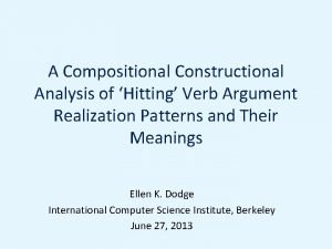 A Compositional Constructional Analysis of Hitting Verb Argument