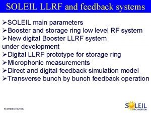 SOLEIL LLRF and feedback systems SOLEIL main parameters
