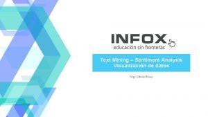 Text Mining Sentiment Analysis Visualizacin de datos Mg