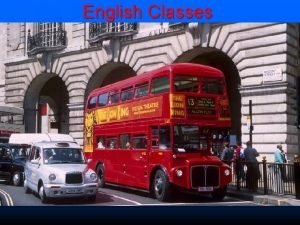 English Classes English Classes London Bus A Complete