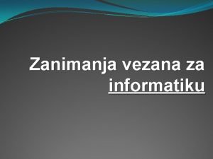 Zanimanja vezana za informatiku Grafiki dizajner Dizajneri osmiljaju