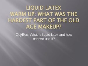 Old age makeup liquid latex