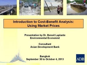 Cost and benefit analysis