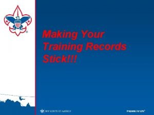 Making Your Training Records Stick Topics Covered Training
