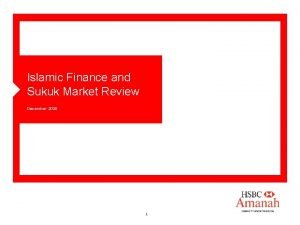 Islamic Finance and Sukuk Market Review December 2008