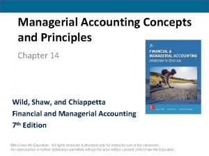 Managerial Accounting Concepts and Principles Chapter 14 Wild
