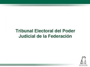 Tribunal Electoral del Poder Judicial de la Federacin