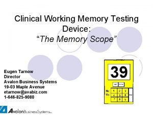 Clinical Working Memory Testing Device The Memory Scope