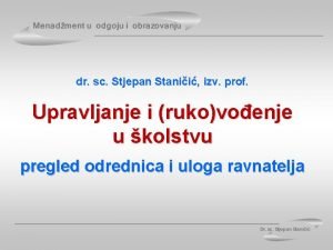 dr sc Stjepan Stanii izv prof Upravljanje i