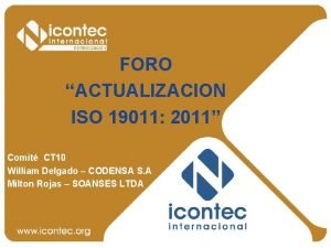 FORO ACTUALIZACION ISO 19011 2011 Comit CT 10