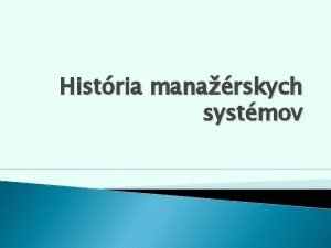 Histria manarskych systmov Vvoj manarstva kvality Vvoj manarskych