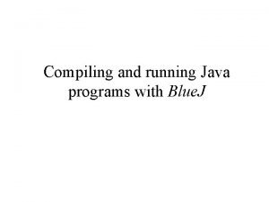 Bluej run program