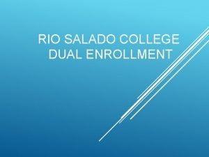 Www.riosalado/dual