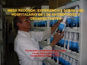 MESA REDONDA EXPERIENCIAS SOBRE USO HOSPITALARIO DE LOS