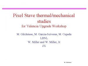 Pixel Stave thermalmechanical studies for Valencia Upgrade Workshop