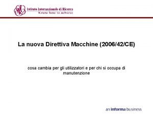 La nuova Direttiva Macchine 200642CE cosa cambia per