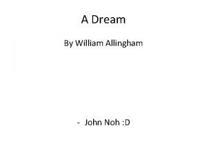 A Dream By William Allingham John Noh D