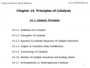 Organometallics Study Meeting 20110828 Kimura Chapter 14 Principles