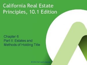 California Real Estate Principles 10 1 Edition Chapter