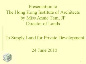 Presentation to The Hong Kong Institute of Architects