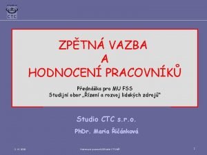 ZPTN VAZBA A HODNOCEN PRACOVNK Pednka pro MU