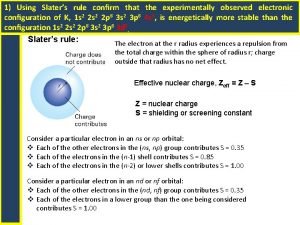 1 Using Slaters rule conrm that the experimentally