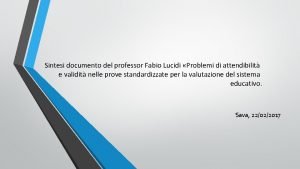 Sintesi documento del professor Fabio Lucidi Problemi di