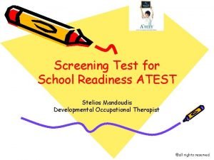 Screening Test for School Readiness ATEST Stelios Mandoudis