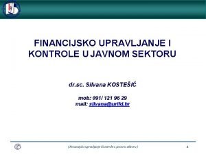 FINANCIJSKO UPRAVLJANJE I KONTROLE U JAVNOM SEKTORU dr