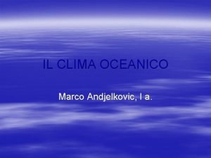 Clima oceanico flora e fauna