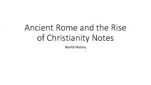 Ancient Rome and the Rise of Christianity Notes