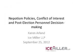 Nepotism Policies Conflict of Interest and PostElection Personnel